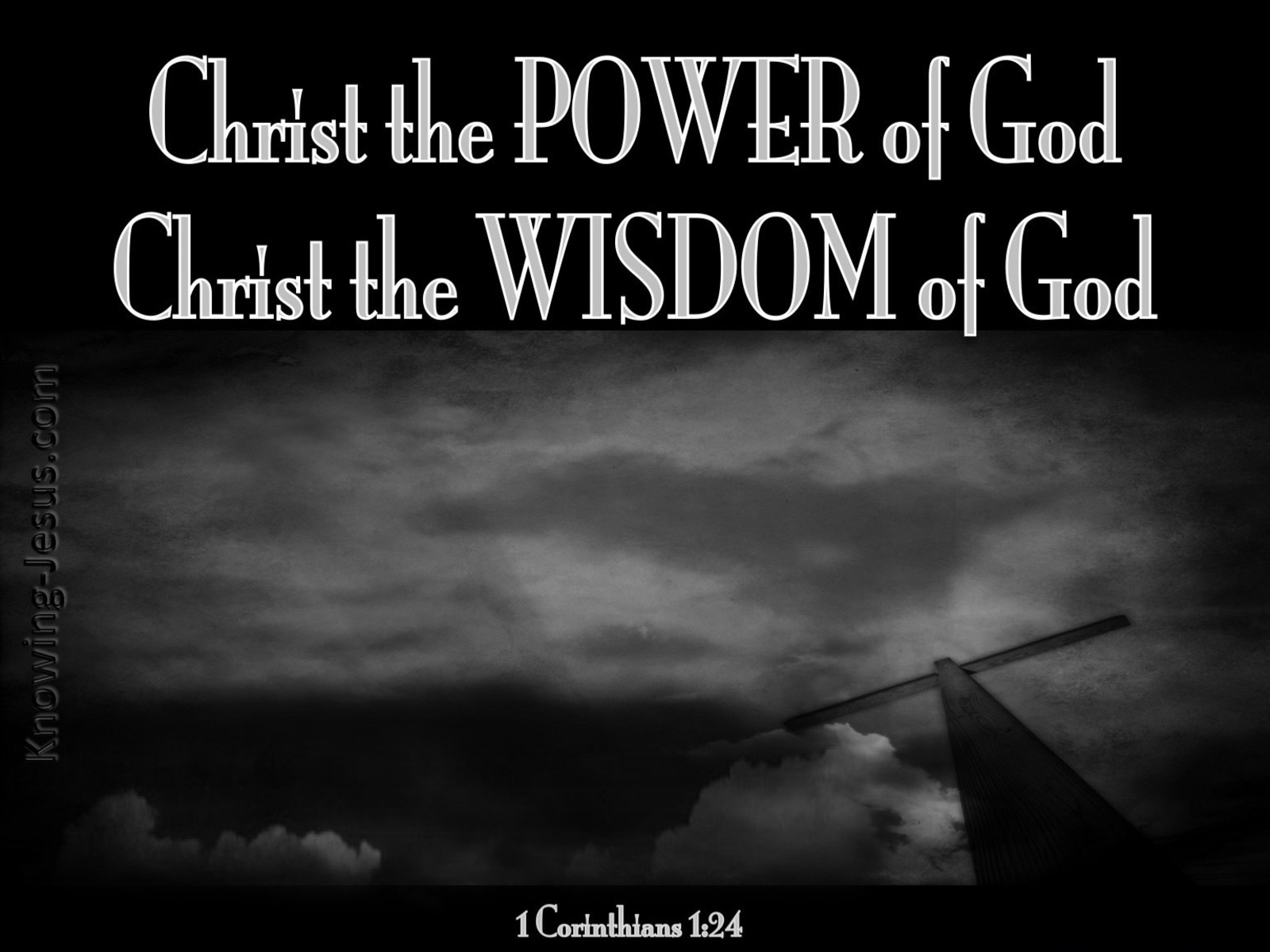 1 Corinthians 1:24 Christ The Power of God And Wisdom Of God (black)